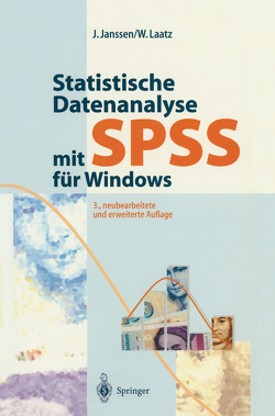 Statistische Datenanalyse mit SPSS für Windows von Janssen,  Jürgen, Laatz,  Wilfried