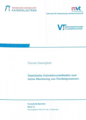 Statistische Extinktionsmethode zum Inline-Monitoring von Partikelprozessen von Dannigkeit,  Florian