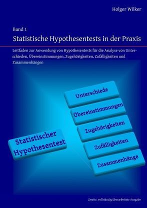 Statistische Hypothesentests in der Praxis von Wilker,  Holger