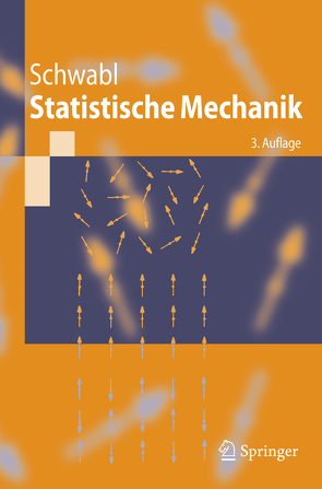 Statistische Mechanik von Schwabl,  Franz