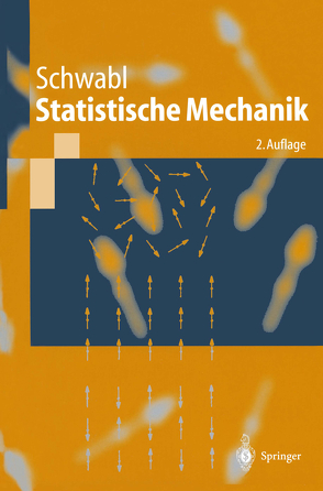 Statistische Mechanik von Schwabl,  Franz