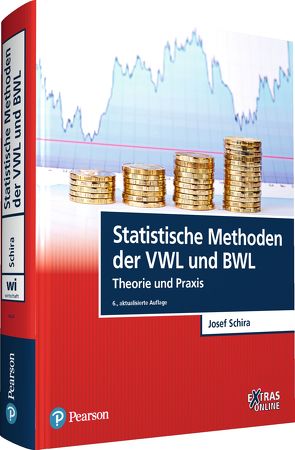 Statistische Methoden der VWL und BWL von Schira,  Josef