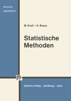 Statistische Methoden für Wirtschafts- und Sozial- wissenschaften. von Braun,  K., Kraft,  M
