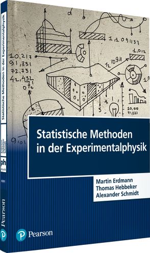 Statistische Methoden in der Experimentalphysik von Erdmann,  Martin, Hebbeker,  Thomas, Schmidt,  Alexander
