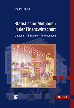 Statistische Methoden in der Finanzwirtschaft (AT) von Scheid,  Sandro