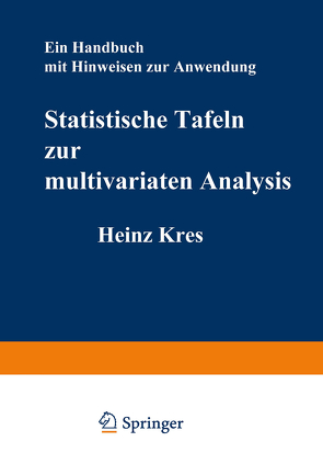 Statistische Tafeln zur multivariaten Analysis von Kres,  H.