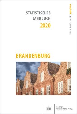 Statistisches Jahrbuch 2020: Brandenburg von Amt für Statistik,  Berlin-Brandenburg