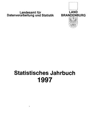 Statistisches Jahrbuch Brandenburg / Statistisches Jahrbuch Brandenburg 1997