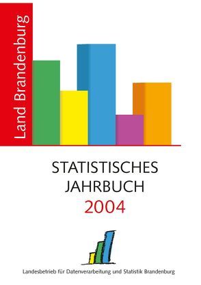 Statistisches Jahrbuch Brandenburg / Statistisches Jahrbuch Brandenburg 2004