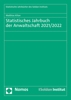 Statistisches Jahrbuch der Anwaltschaft 2021/2022 von Kilian,  Matthias