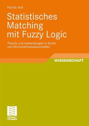 Statistisches Matching mit Fuzzy Logic von Noll,  Patrick
