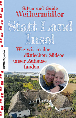 Statt Land Insel von Weihermüller,  Guido, Weihermüller,  Silvia