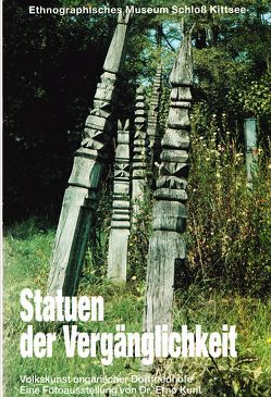 Statuen der Vergänglichkeit von Beitl,  Klaus, Kunt,  Ernö