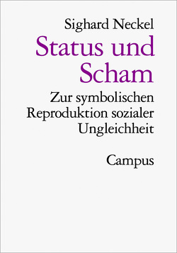 Status und Scham von Neckel,  Sighard