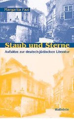 Staub und Sterne von Bauschinger,  Sigrid, Lützeler,  P M, Pazi,  Margarita