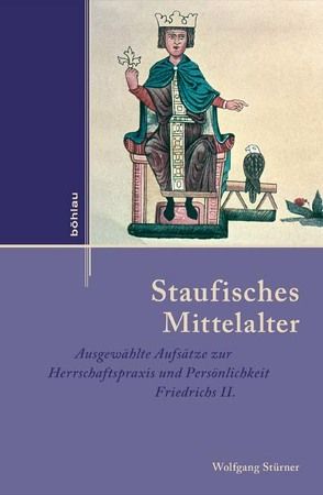 Staufisches Mittelalter von Reichert,  Folker, Stürner,  Wolfgang