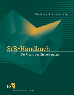 StB-Handbuch – Abonnement Pflichtfortsetzung für mindestens 12 Monate von Carstens,  Kurt, Flick,  Günter, Loeper,  Klaus-Dieter von