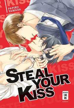 Steal Your Kiss von Schmitz,  Melania, Yamada,  Papiko