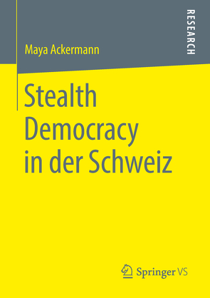 Stealth Democracy in der Schweiz von Ackermann,  Maya