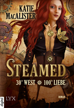 Steamed – 30° West – 100° Liebe von Krohm-Linke,  Theda, MacAlister,  Katie