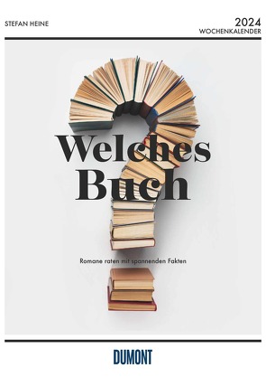 Stefan Heine Welches Buch? 2024 Wochenkalender – Quizkalender – Rätselkalender – Jede-Woche-neue-Rätsel – 21×29,7 von Stefan Heine