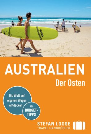 Stefan Loose Reiseführer Australien, Der Osten von Dehne,  Anne, Melville,  Corinna