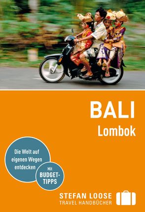 Stefan Loose Reiseführer Bali, Lombok von Jacobi,  Moritz, Loose,  Mischa