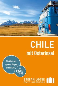 Stefan Loose Reiseführer Chile mit Osterinsel von Asal,  Susanne, Meine,  Hilko