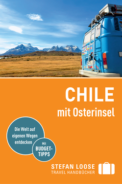 Stefan Loose Reiseführer Chile mit Osterinseln von Asal,  Susanne, Meine,  Hilko