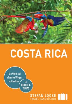 Stefan Loose Reiseführer Costa Rica von Alsen,  Volker, Kiesow,  Oliver, Reichardt,  Julia