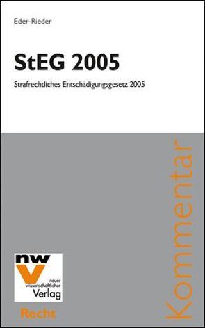 StEG 2005 Strafrechtliches Entschädigungsgesetz 2005 von Eder-Rieder,  Maria