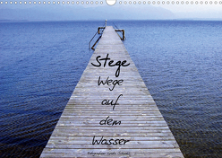Stege – Wege auf dem Wasser (Wandkalender 2020 DIN A3 quer) von Schnall,  Greta