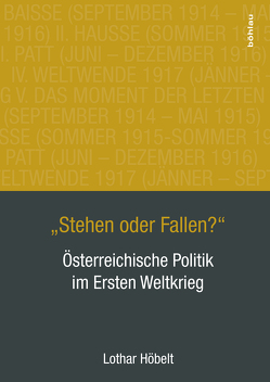 »Stehen oder Fallen?« von Höbelt,  Lothar