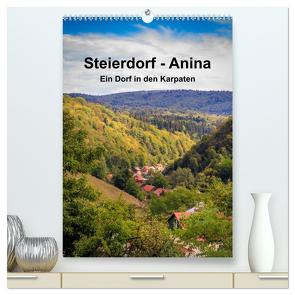 Steierdorf – Anina (hochwertiger Premium Wandkalender 2024 DIN A2 hoch), Kunstdruck in Hochglanz von photography - Werner Rebel,  we're
