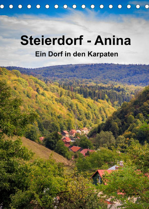 Steierdorf – Anina (Tischkalender 2022 DIN A5 hoch) von photography - Werner Rebel,  we're