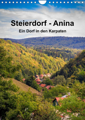 Steierdorf – Anina (Wandkalender 2023 DIN A4 hoch) von photography - Werner Rebel,  we're