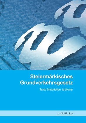 Steiermärkisches Grundverkehrsgesetz von proLIBRIS VerlagsgesmbH