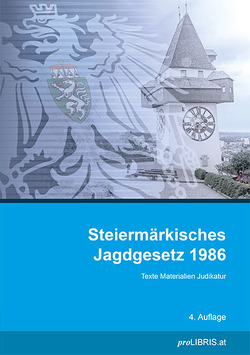 Steiermärkisches Jagdgesetz 1986 von proLIBRIS VerlagsgesmbH