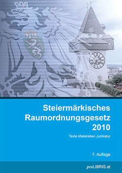 Steiermärkisches Raumordnungsgesetz 2010 von proLIBRIS VerlagsgmbH