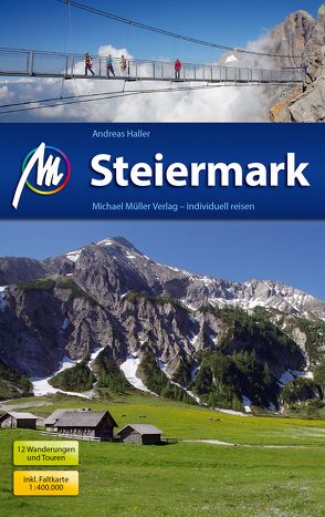 Steiermark Reiseführer Michael Müller Verlag von Haller,  Andreas