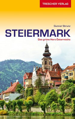 Reiseführer Steiermark von Gunnar Strunz