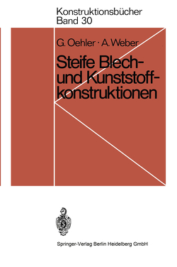 Steife Blech- und Kunststoffkonstruktionen von Oehler,  Gerhard, Weber,  Anton