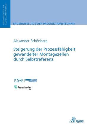 Steigerung der Prozessfähigkeit gewandelter Montagezellen durch Selbstreferenz von Schönberg,  Alexander