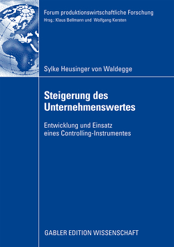 Steigerung des Unternehmenswertes von Bellmann,  Prof. Dr. Klaus, Heusinger von Waldegge,  Sylke