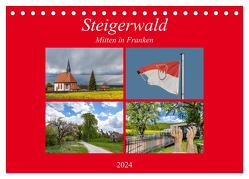 Steigerwald – Mitten in Franken (Tischkalender 2024 DIN A5 quer), CALVENDO Monatskalender von Will,  Hans