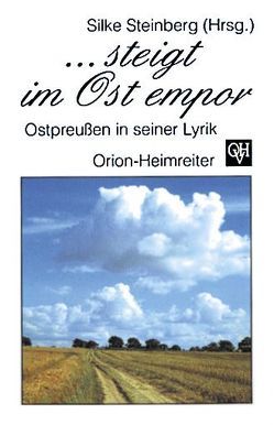 … steigt im Ost empor von Steinberg,  Silke