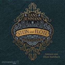 Stein und Flöte von Bemmann,  Hans, Rohrbeck,  Oliver