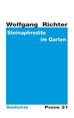 Steinaphrodite im Garten von Anton G. Leitner Verlag, Richter,  Wolfgang