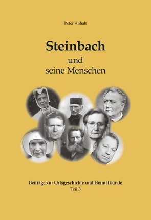 Steinbach und seine Menschen von Anhalt,  Peter, Gemeinde Steinbach