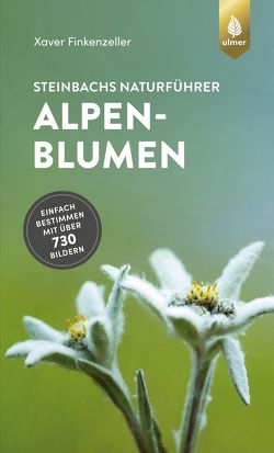 Steinbachs Naturführer Alpenblumen von Finkenzeller,  Xaver